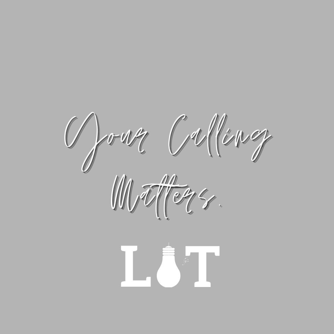 Your Calling Matters.