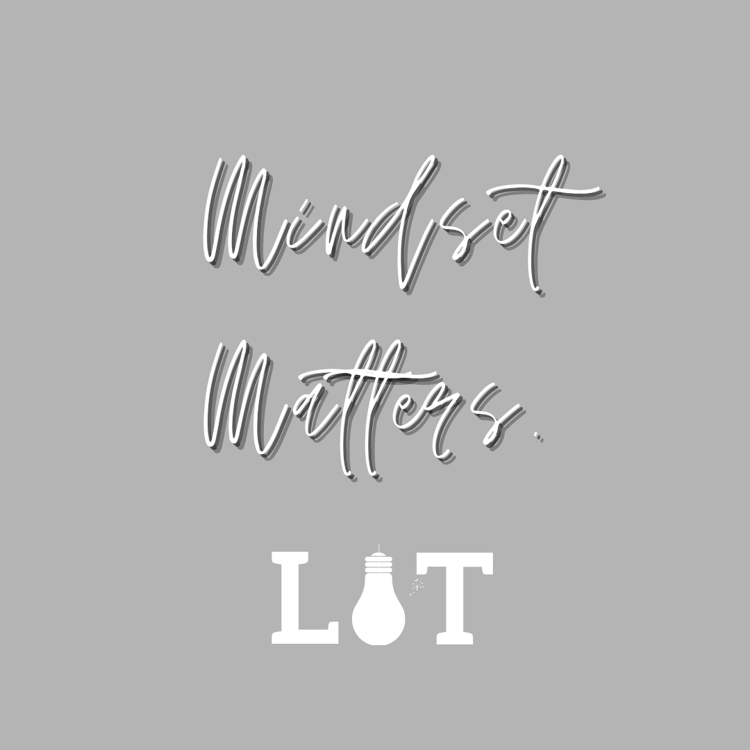 Mindset Matters.