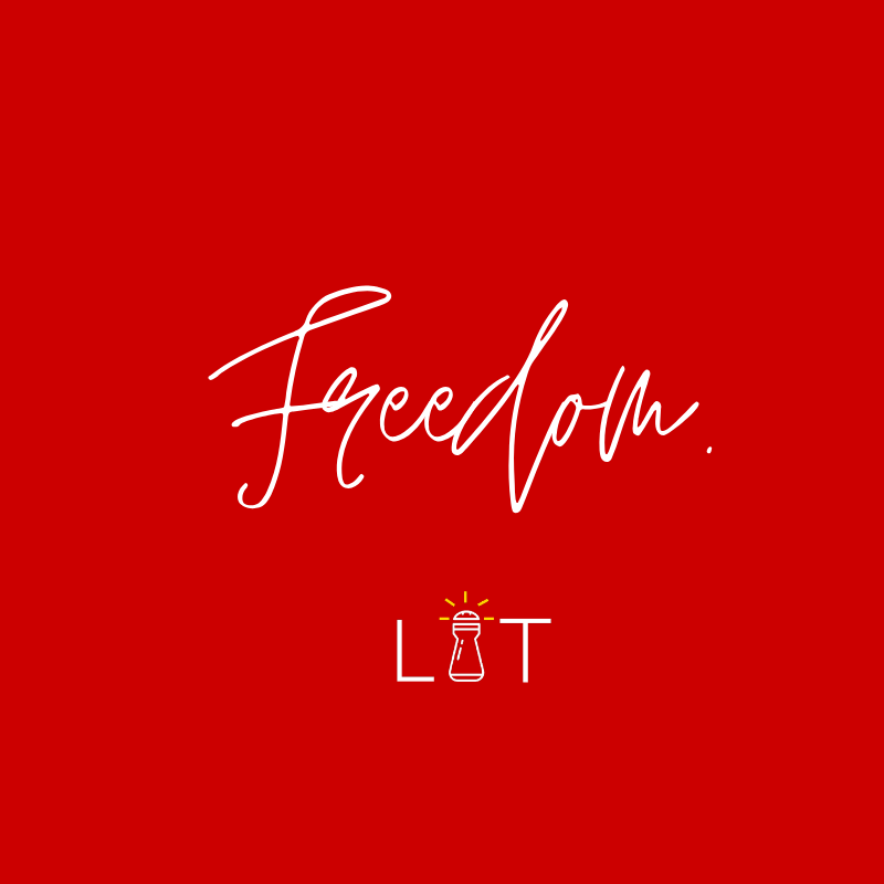 Freedom.