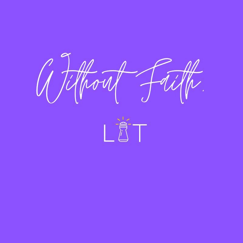 Without Faith.
