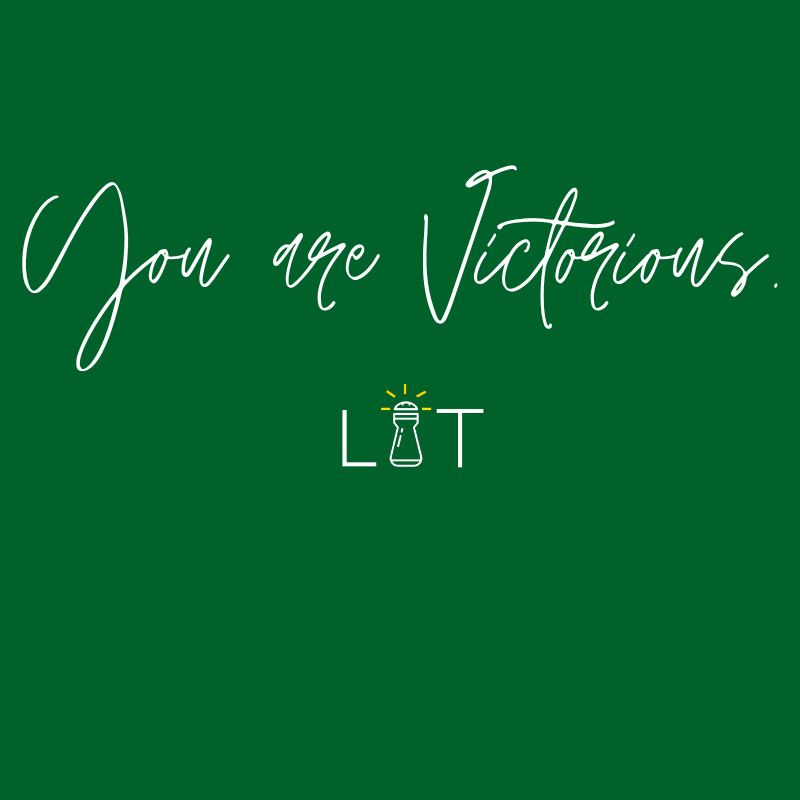 You Are Victorious.
