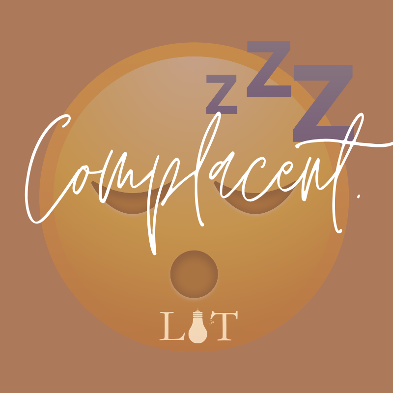 Complacent