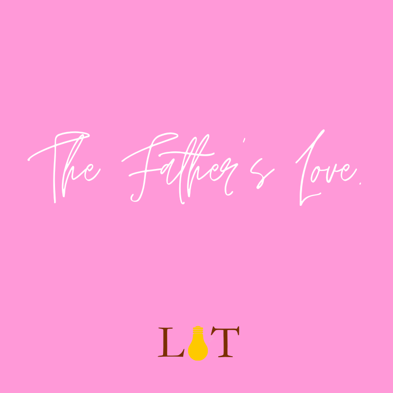 The Father’s Love