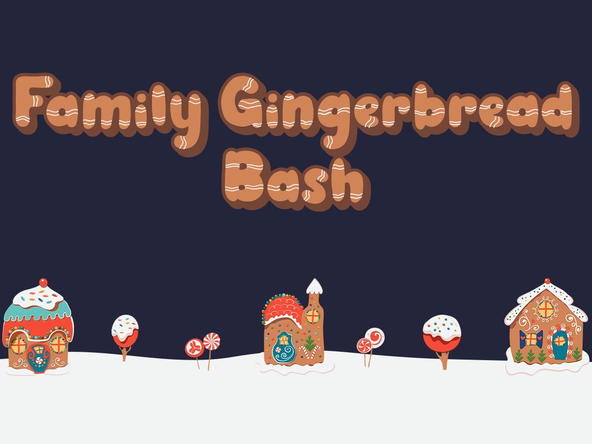 Sutherlin | Family Gingerbread Bash