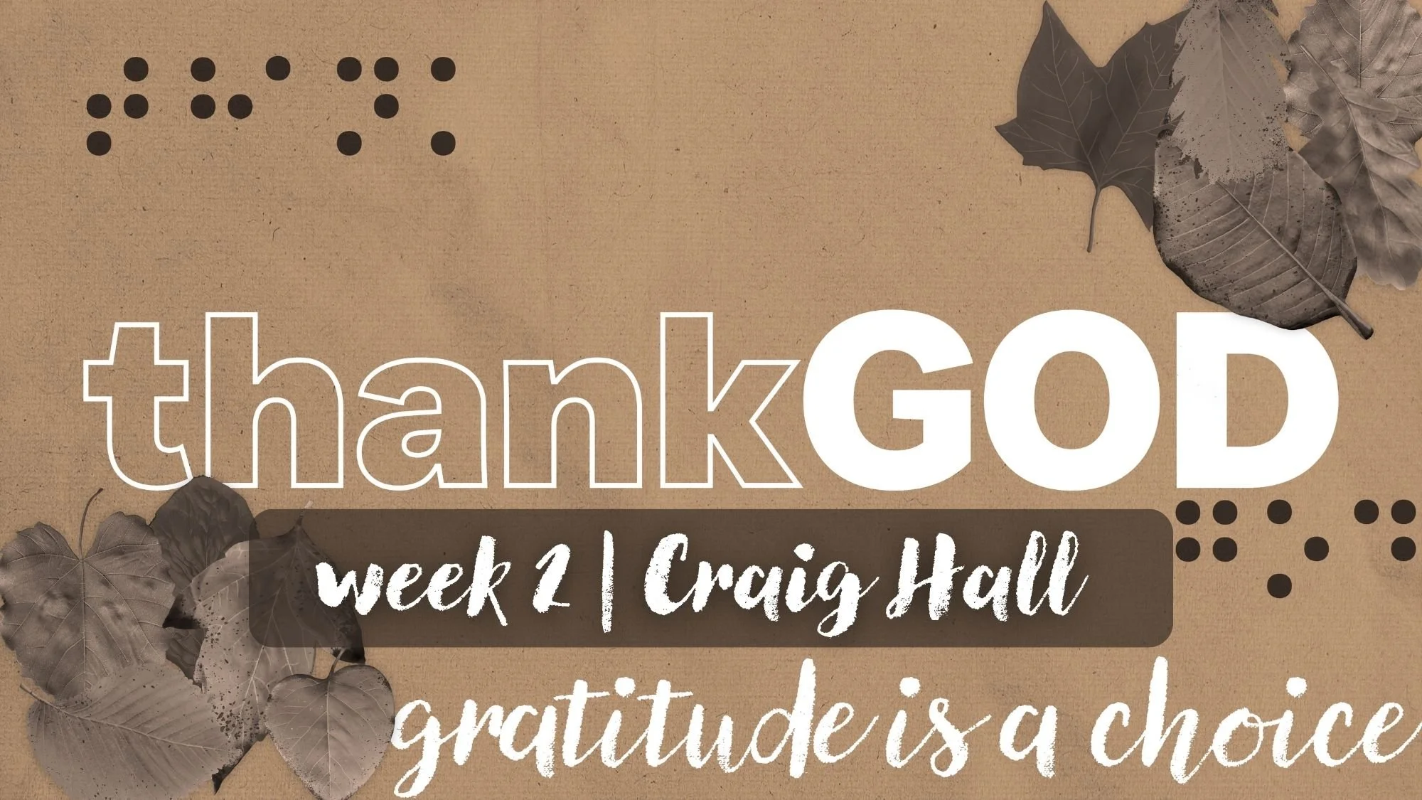thankGOD | WEEK 2 | CRAIG HALL