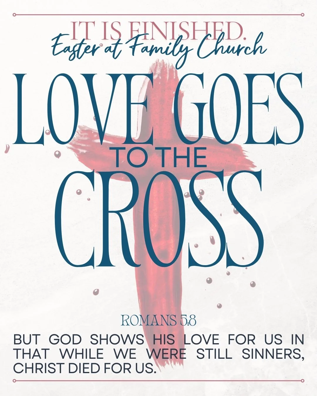 The cross is the clearest picture of God&rsquo;s love. As we approach Easter, we remember that Jesus chose the cross so we could experience forgiveness, freedom, and new life.

www.familychurchweb.com/easter
