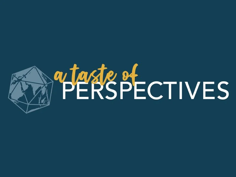 Missions | A Taste of Perspectives