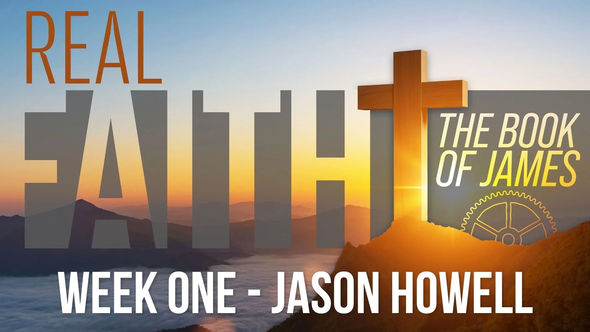 REAL FAITH: THE BOOK OF JAMES | WEEK 1 | JASON HOWELL