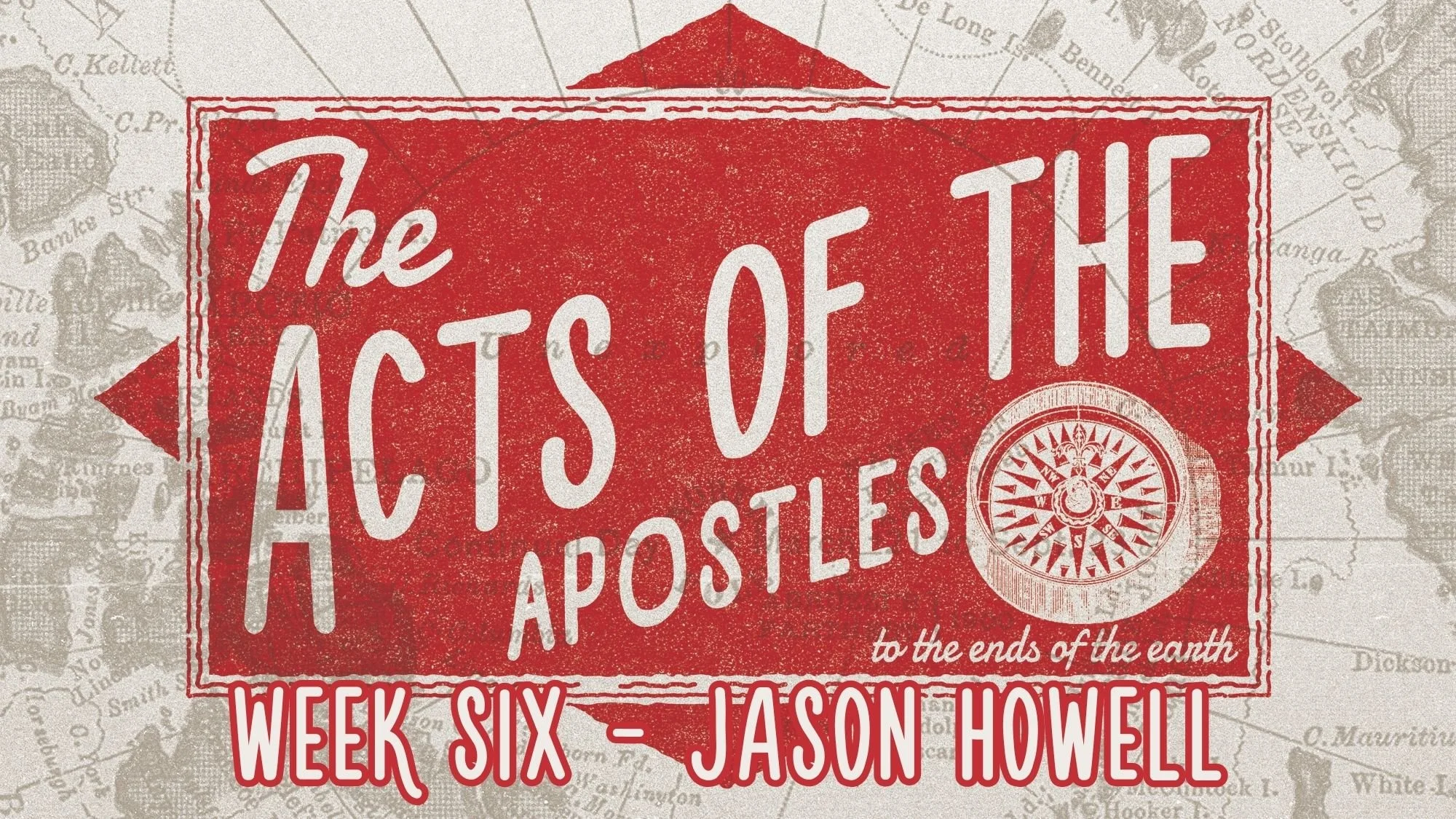 THE ACTS OF THE APOSTLES | WEEK 6 | JASON HOWELL
