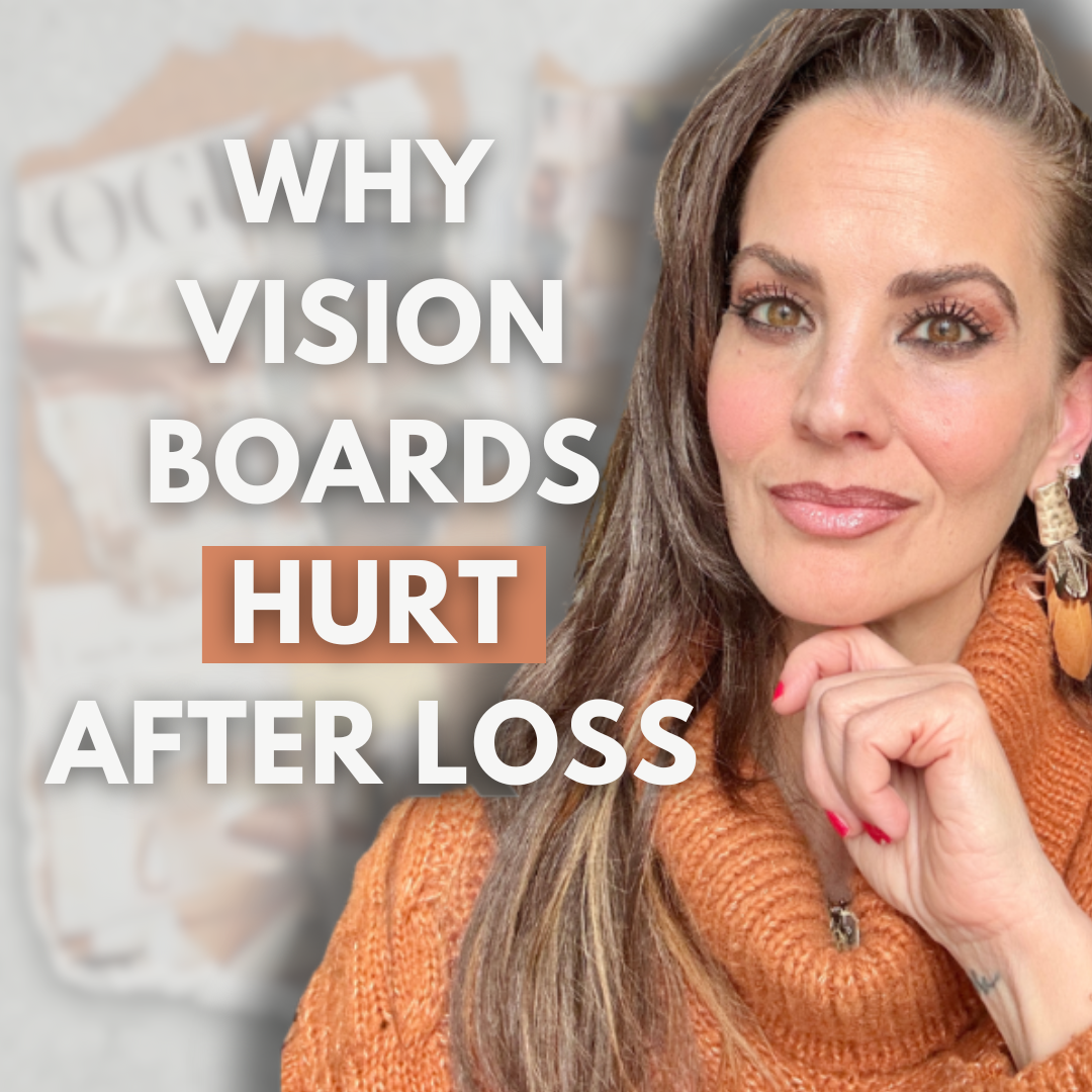 Why Vision Boards Can feel impossible After Loss