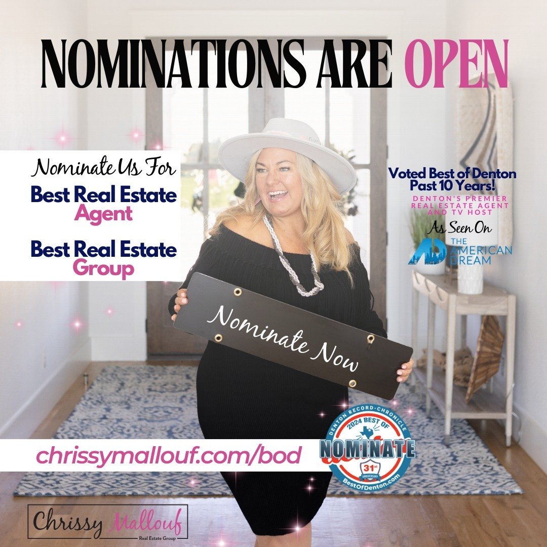 Nominations are open! We are excited to see all of your Denton favs. 

We would love your nomination for: 

Best Real Estate Agent 

Best Real Estate Group 

Nominate now -&gt; chrissymallouf.com/bod