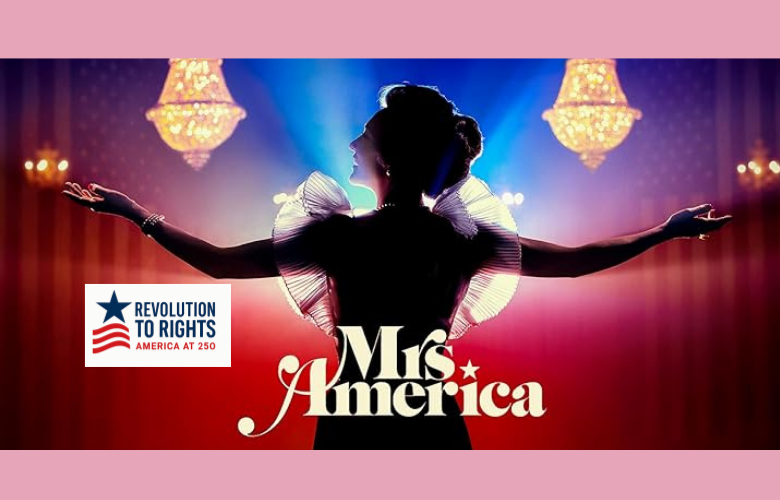 Ep. 89 | MRS. AMERICA - ERA &amp; Two Women’s Movements (Part 1/2)