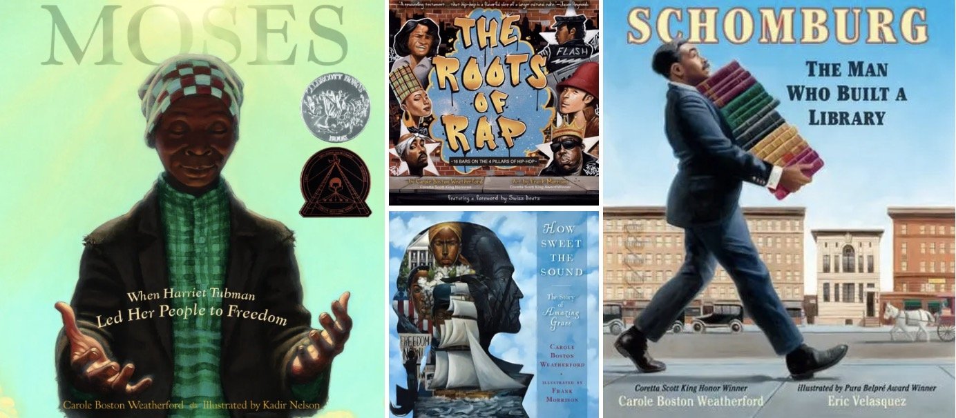 Color book covers for "Moses," "How Sweet the Sound," The Roots of Rap," and "Schumburg," all by Carole Boston Weatherford