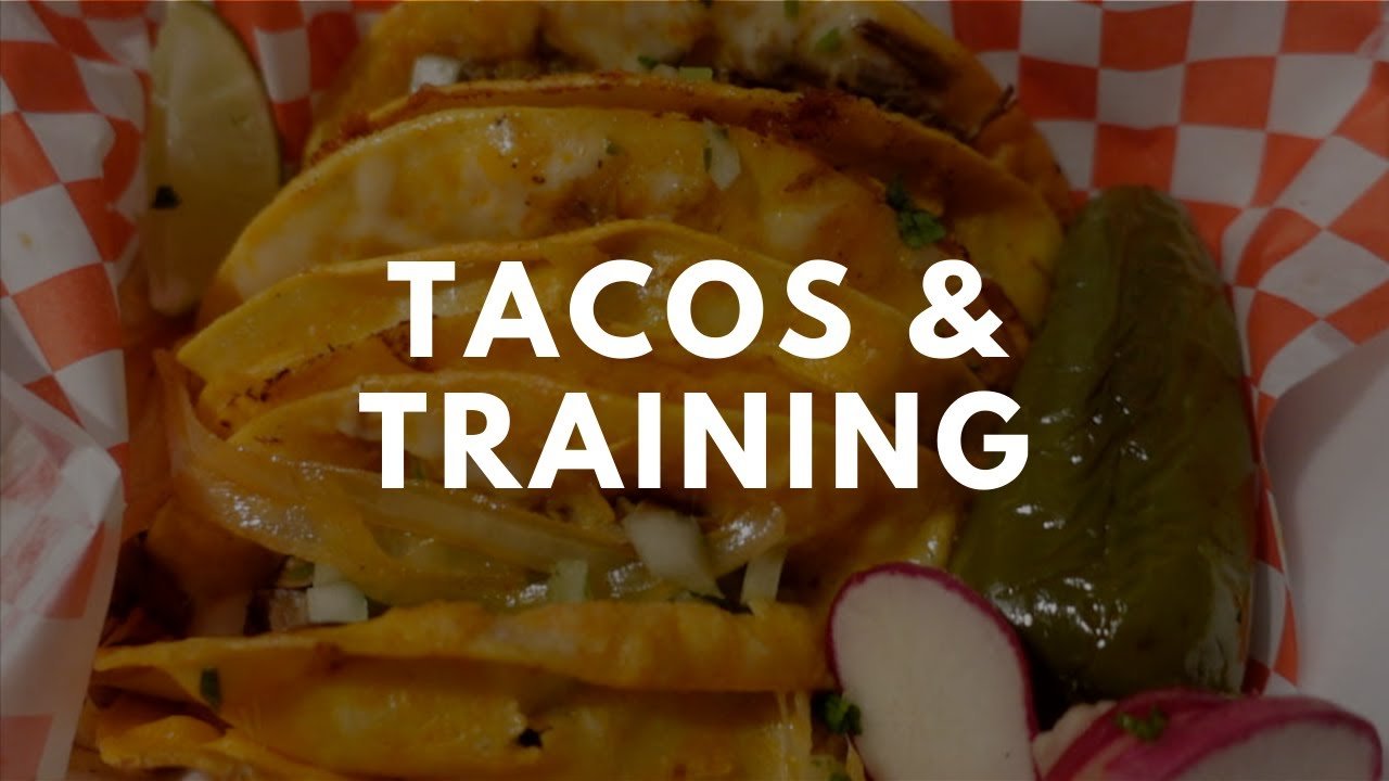 VLOG | Tacos & Training