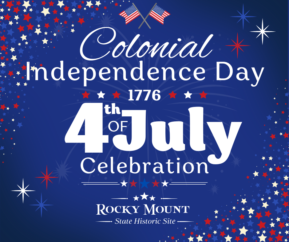 Rocky Mount Colonial Independence Celebration: America 250