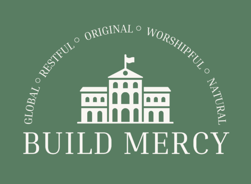 A logo with a white outline of a large building with a flag on top, set against a green background. Above the building, there is a circular text that reads, 'Global Restful Original Worshipful Natural.' Beneath the building, the text says, 'Build Mercy'.
