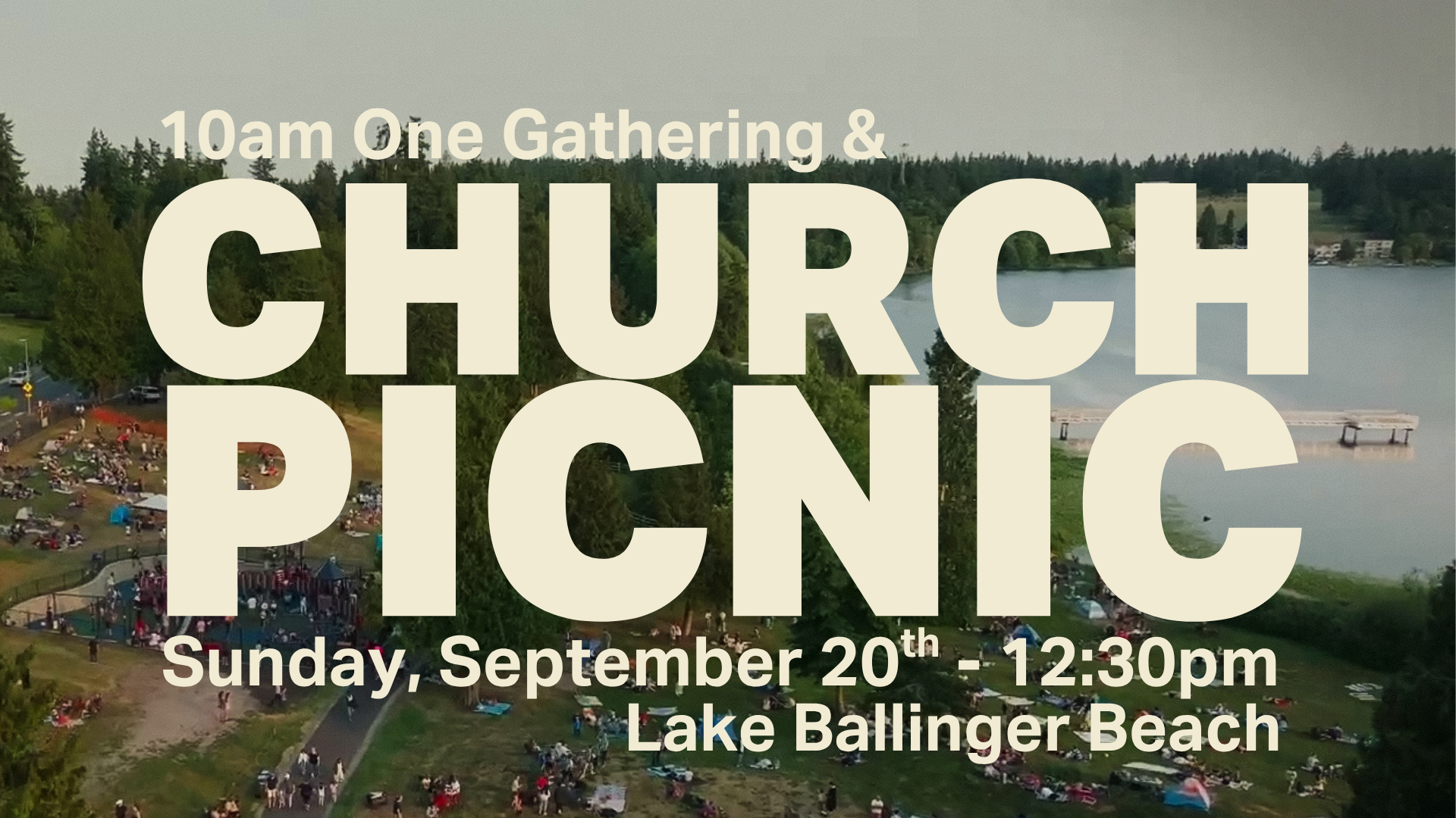 One Gathering &amp; All Church Picnic