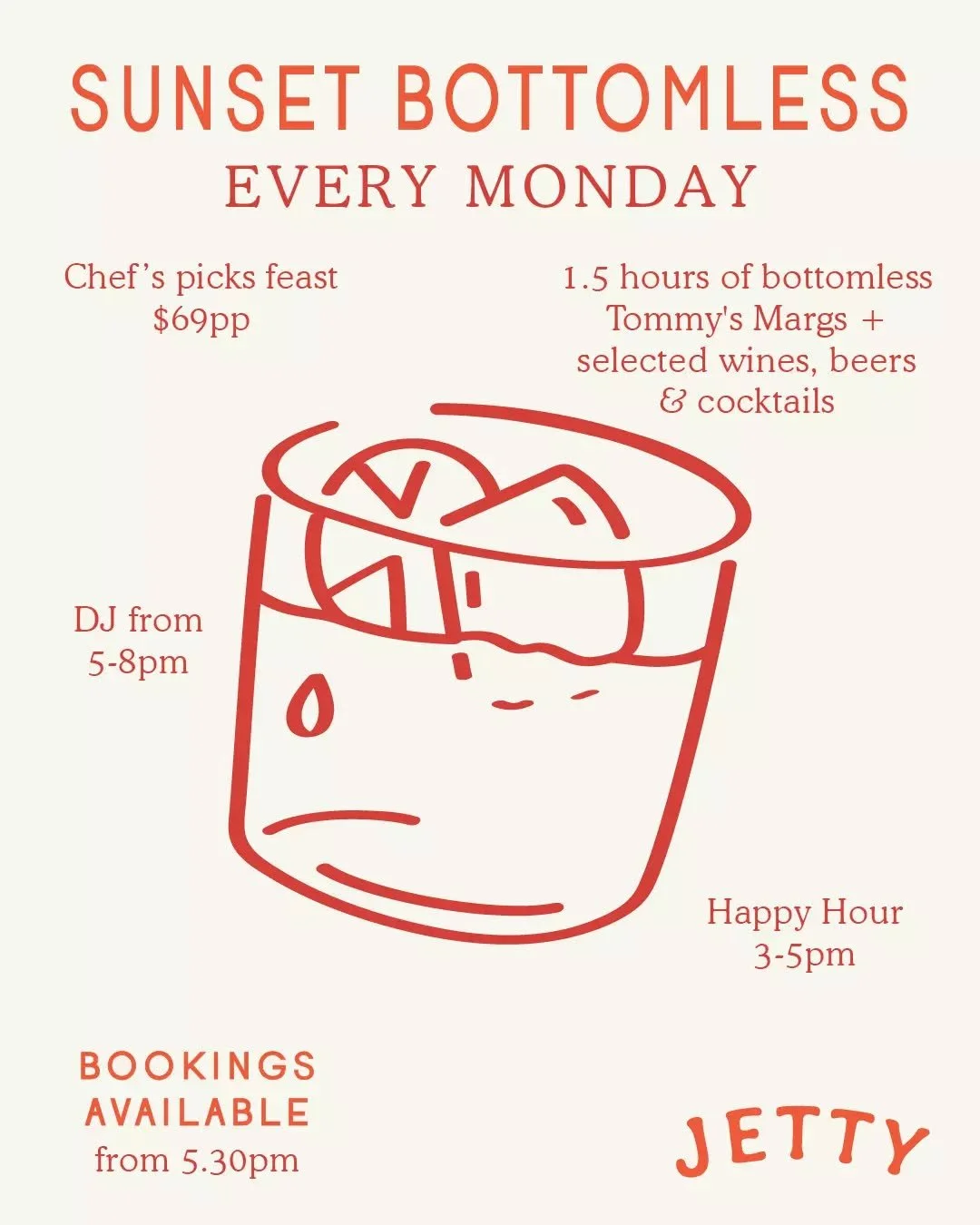 Sunset Bottomless 🌅 Every Monday!
 
Join us for Jetty&rsquo;s Sunset Bottomless, a riverside feast that makes the most of golden hour!

Enjoy 90 minutes of free-flowing Tommy&rsquo;s Margaritas, Southcamp beers and select wine &amp; cocktail. 
 
Our