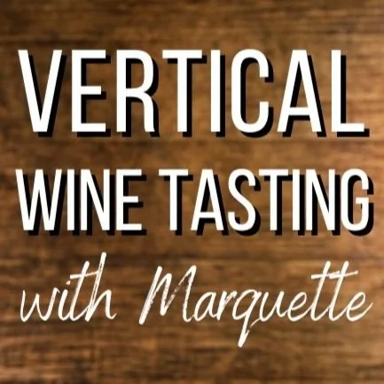 Vertical Wine Tasting of Marquette