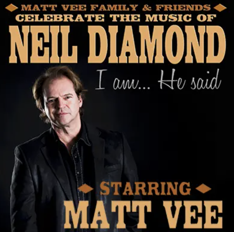 Neil Diamond Tribute featuring Matt Vee