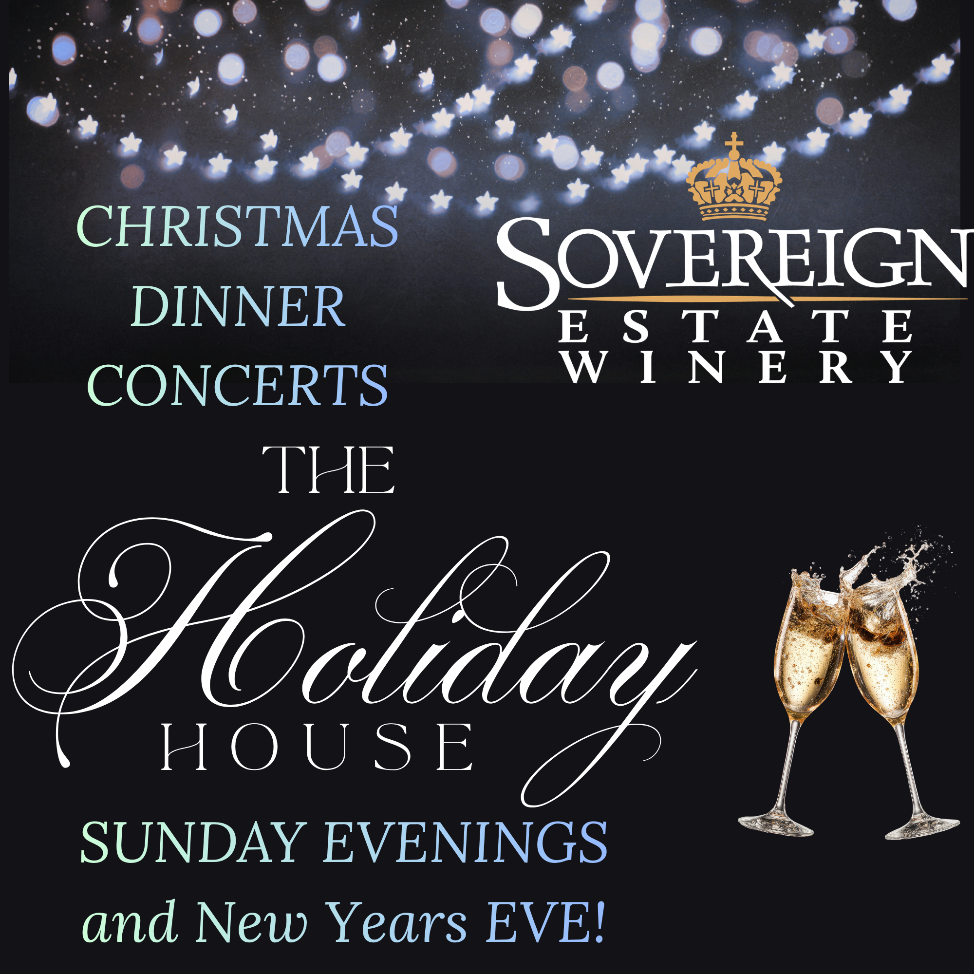 A festive poster with sparkling string lights and text promoting holiday events at Sovereign Estate Winery, including Christmas dinner, concerts, and New Year's Eve celebration, with two champagne glasses in the bottom right corner.