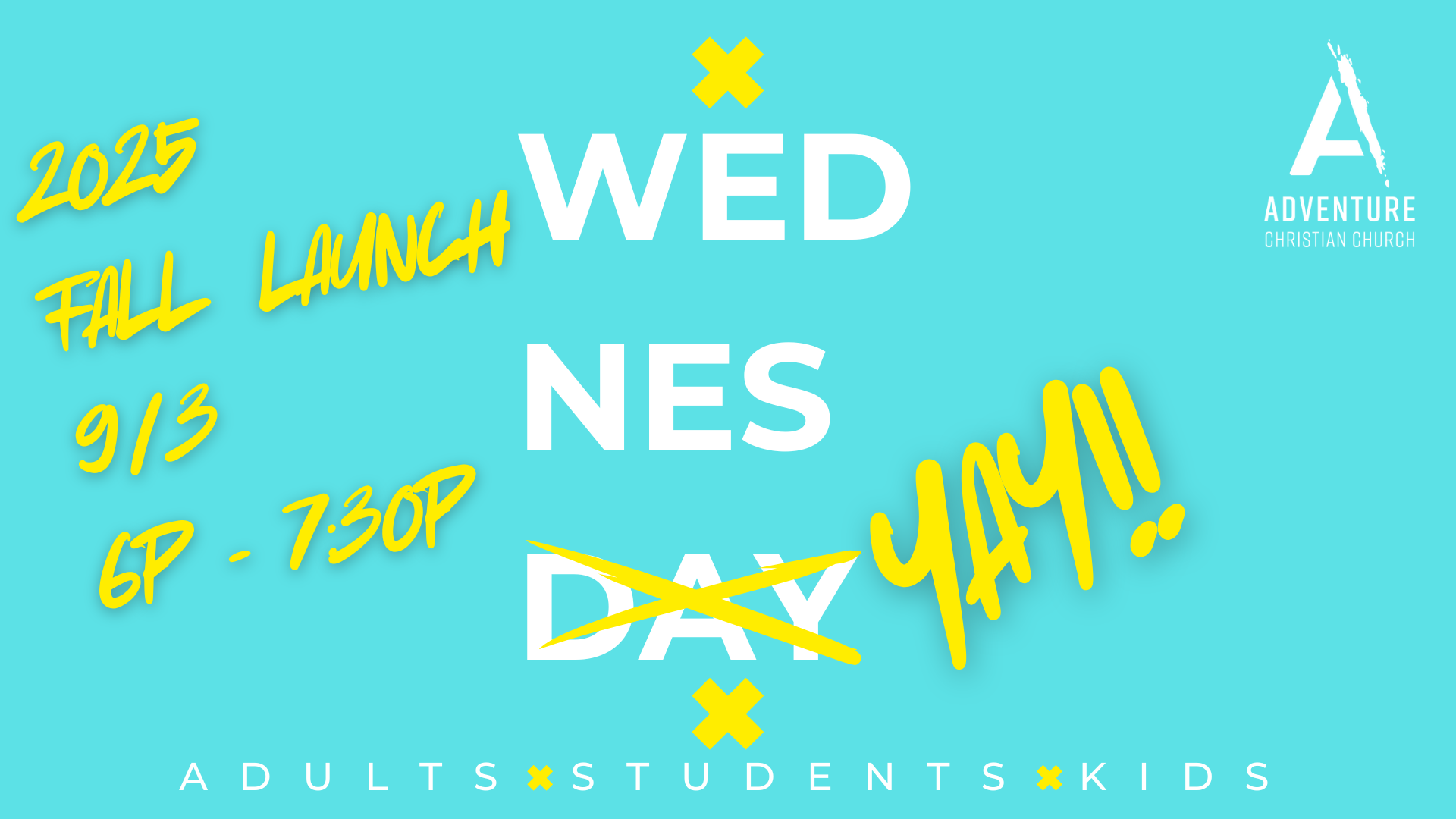 Wednesday Church Fall Launch!