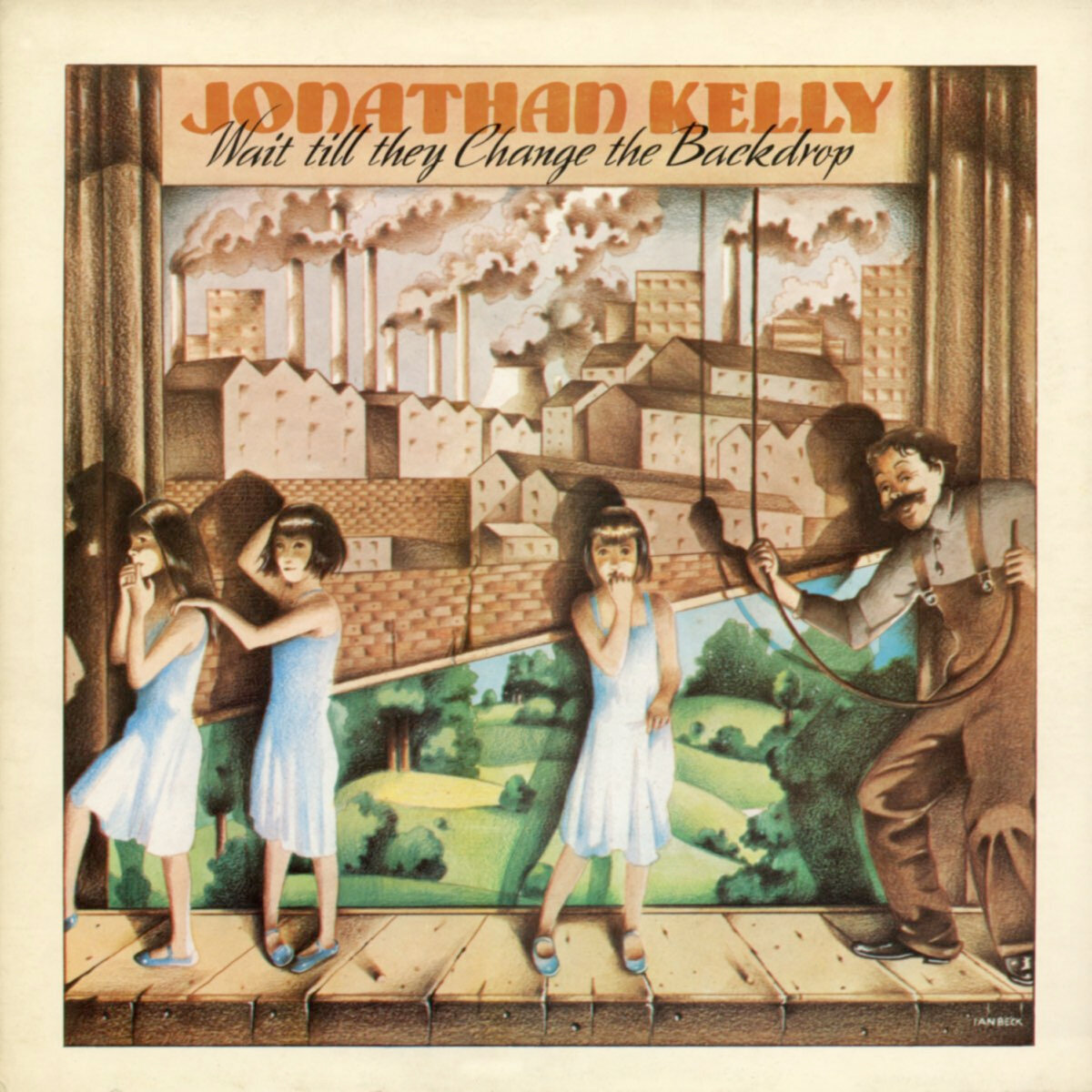 Cover Ilustration for Wait Until They Change The Backdrop by Jonathan Kelly 1973