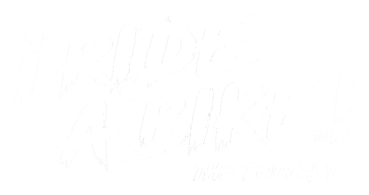 I RIDE A BIKE &mdash; THE PODCAST