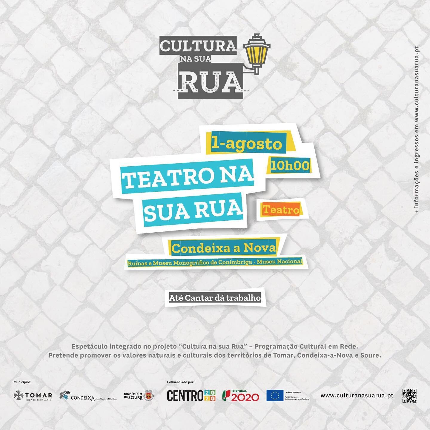 TEATRO
CICLO DE &ldquo;TEATRO NA SUA RUA&rdquo; | At&eacute; Cantar d&aacute; trabalho

1 de agosto de 2021 | 10h00
40 min aprox
M/3
LOCAL: Ru&iacute;nas e Museu Monogr&aacute;fico de Conimbriga - Museu Nacional | Condeixa-a-Nova

Espet&aacute;culo i