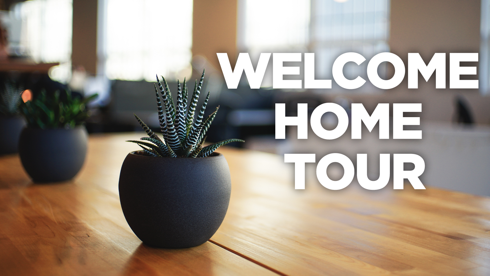 Welcome Home Tour
