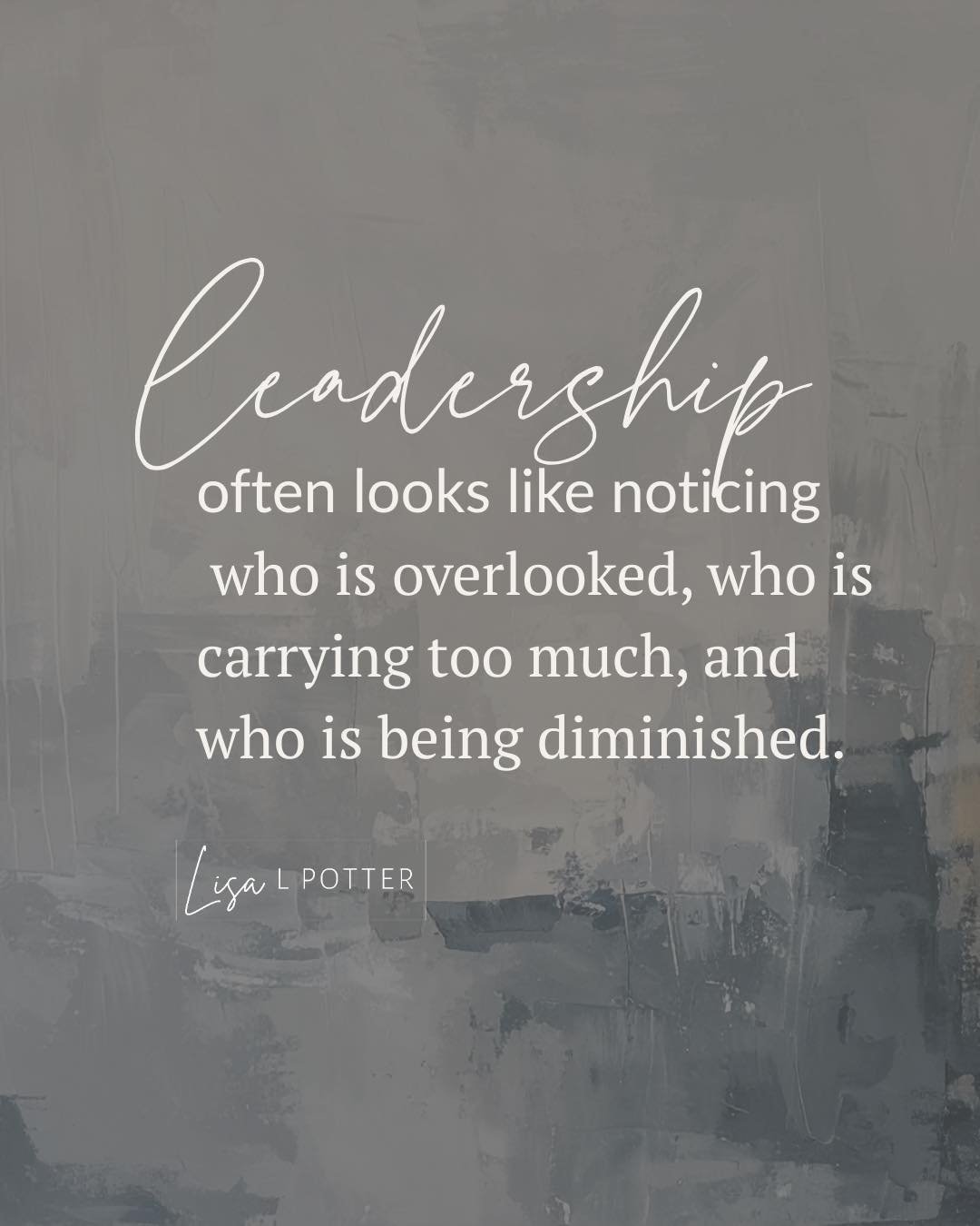 Leadership doesn&rsquo;t always look like speaking, being in front, or taking charge. 

Most often, it looks like noticing who is overlooked, who is carrying too much, and who is being diminished.

Attention is a form of responsibility.