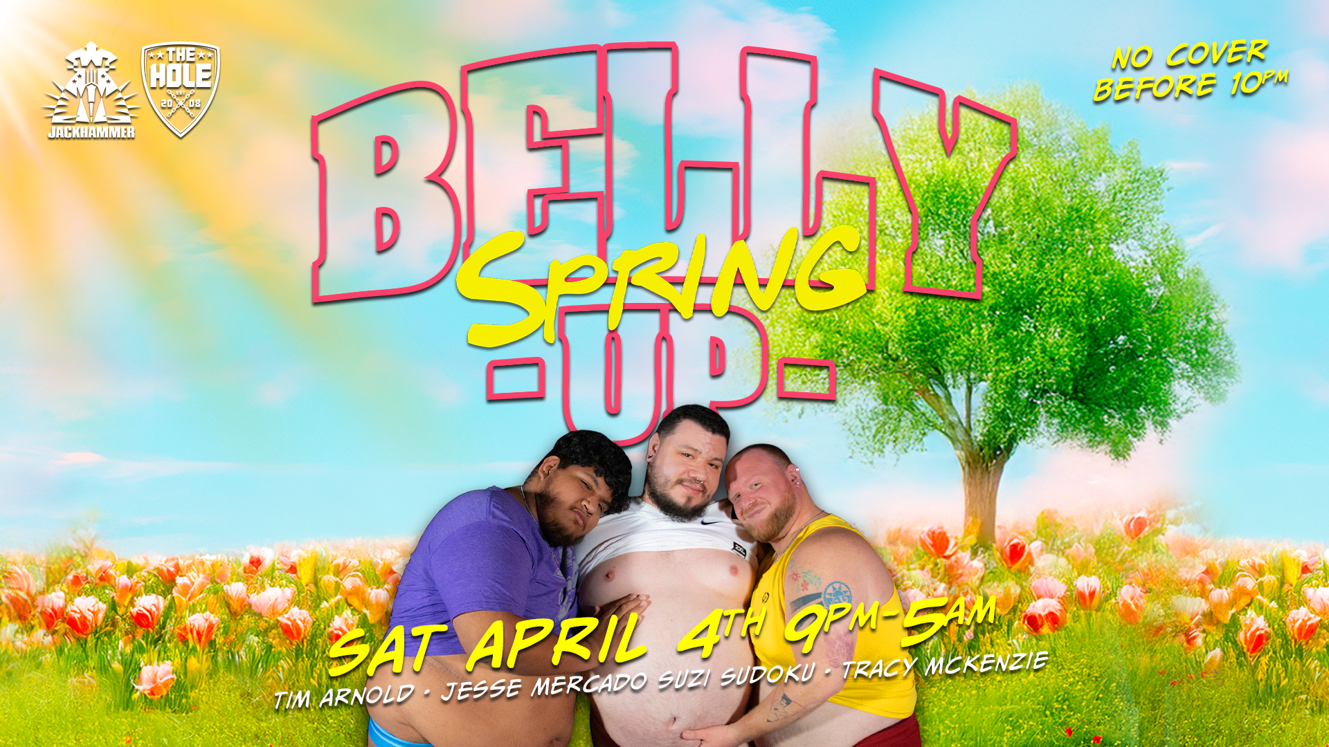 SATURDAY APRIL 4TH • 9PM-5AM