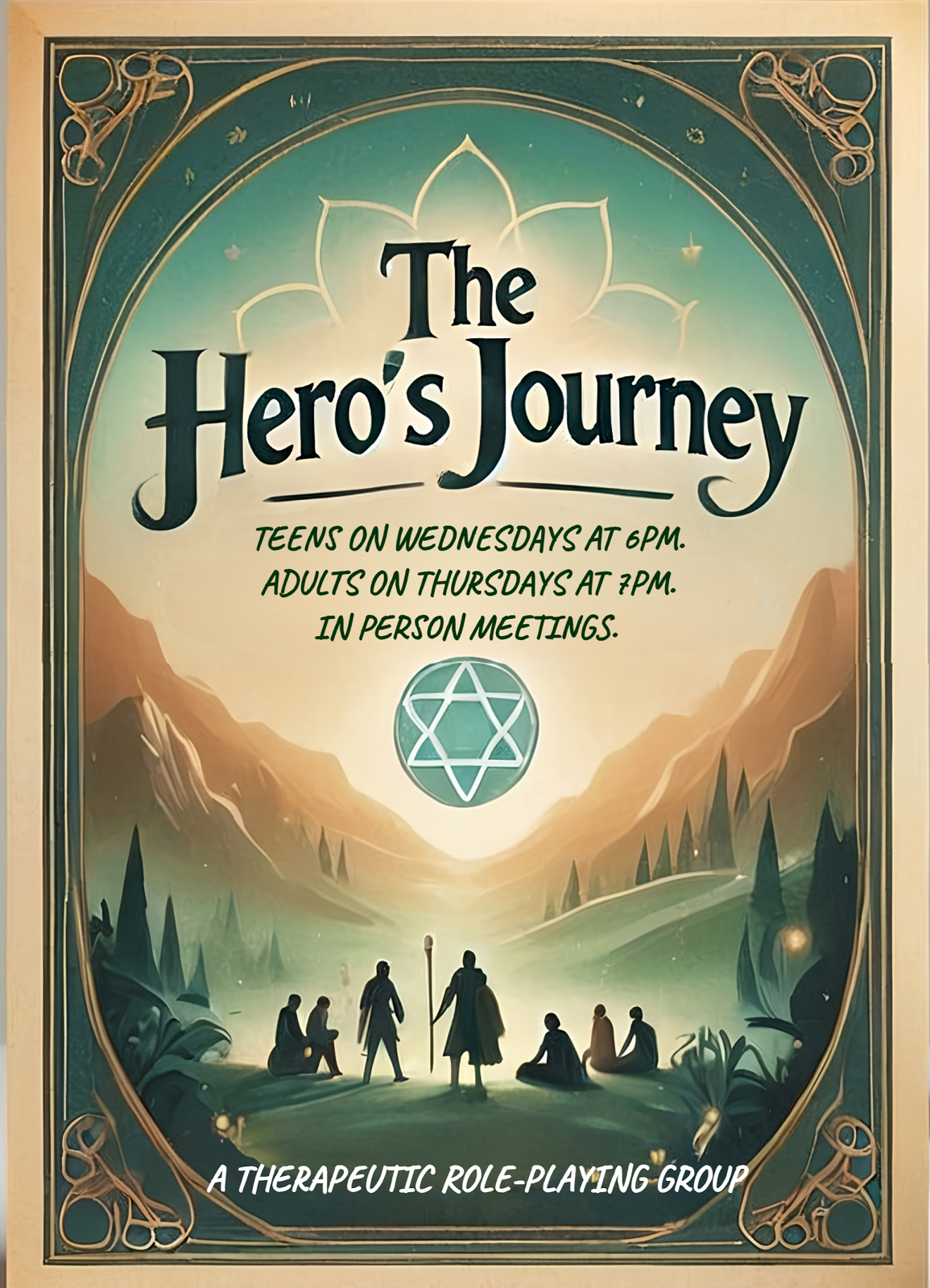 A poster for a therapeutic role-playing group called 'The Hero's Journey.' The poster features a fantasy-style landscape with mountains, trees, and a group of people in a circle with a figure holding a staff at the center. The text indicates meetings for teens on Wednesdays at 6 p.m. and adults on Thursdays at 7 p.m.