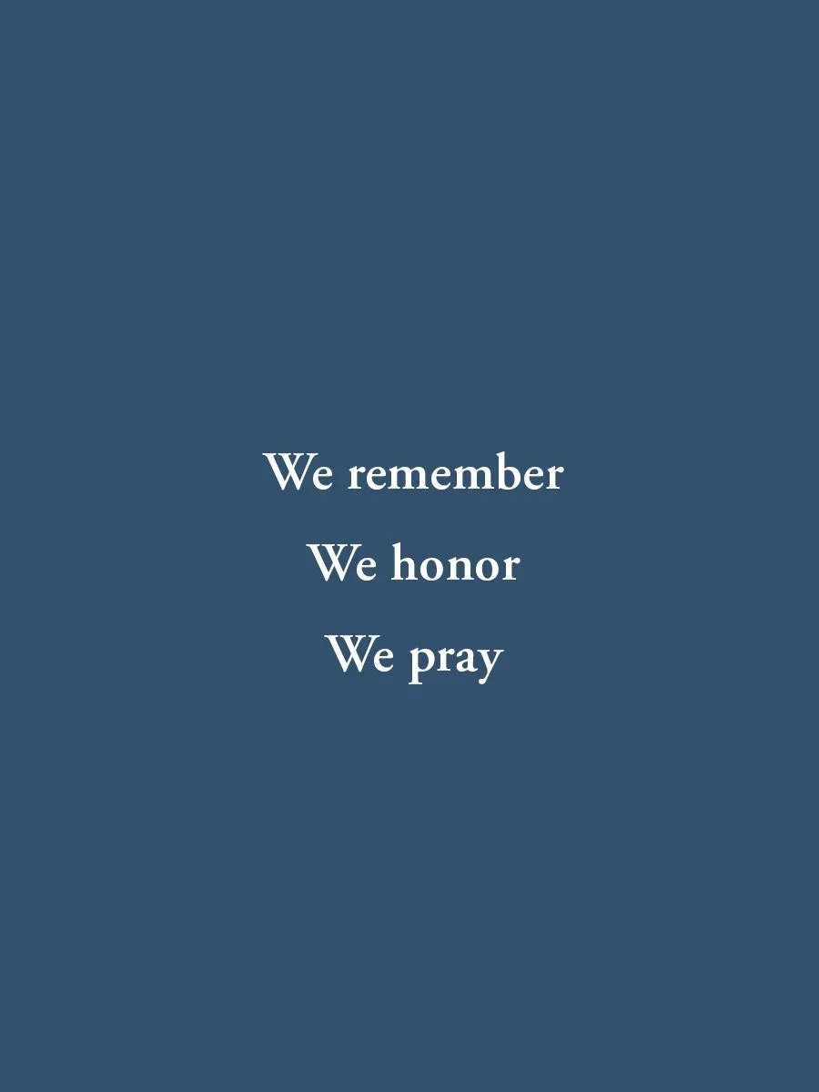 He will wipe every tear from their eyes. There will be no more death or mourning or crying or pain, for the old order of things has passed away. Revelation 21:4

We remember today the sacrifice of many, the tragedy for our country and fix our eyes on
