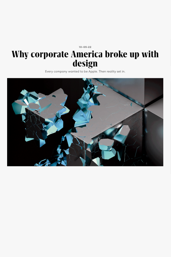 Why corporate America broke up with design