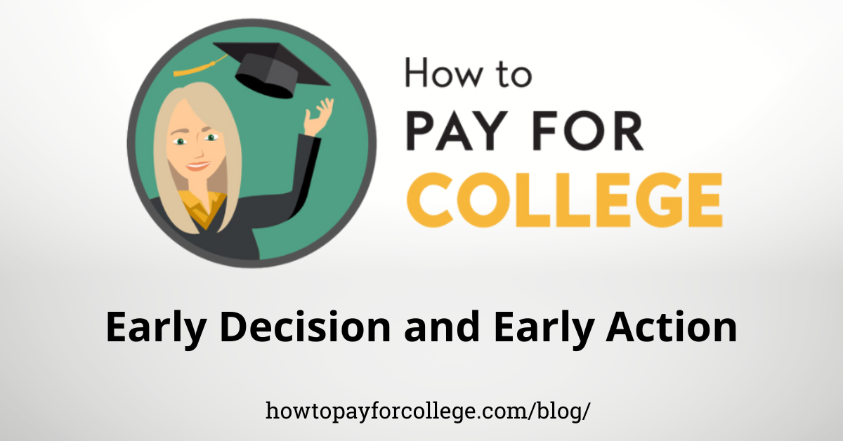 Early Decision and Early Action