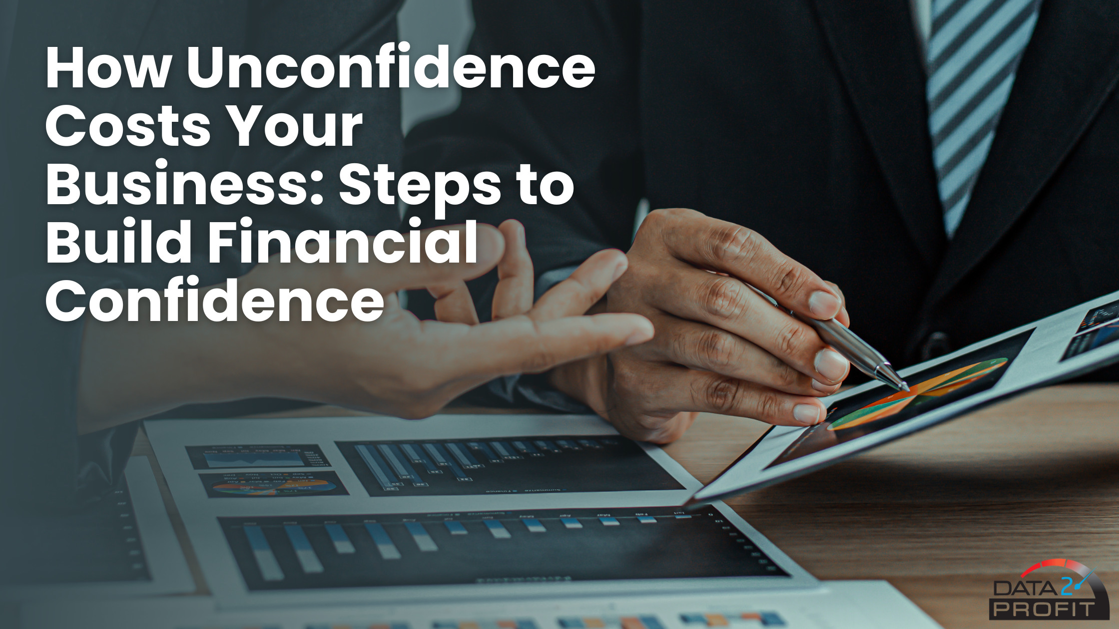 How Unconfidence Costs Your Business: Steps to Build Financial Confidence