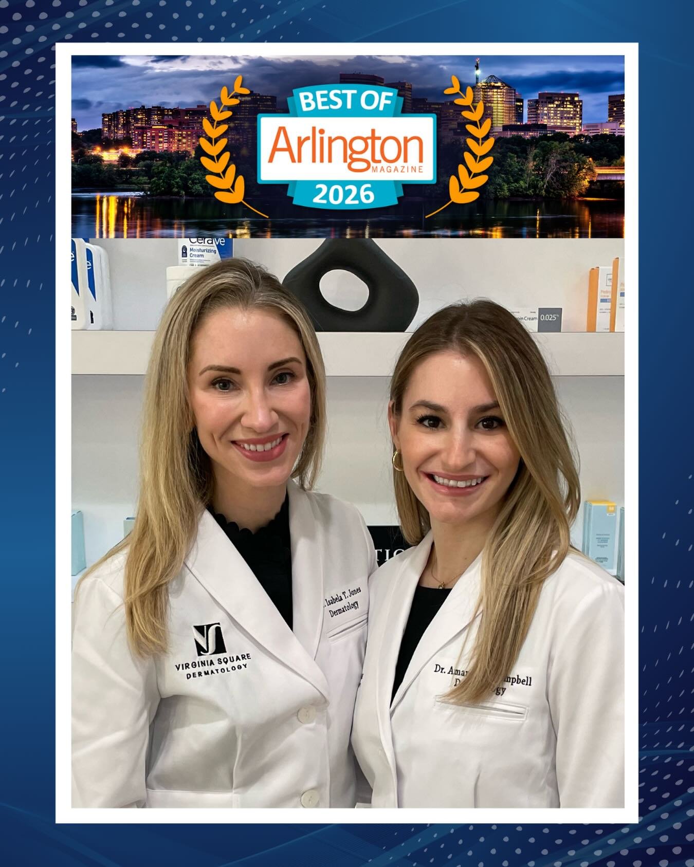Huge congratulations to @dr.amandacampbell and @drisabelajones on being one of the Top Vote Getters in Arlington Magazine's 2026 Best of Survey - Dermatologists by @arlingtonmagazine 🎉
We are grateful for the trust our patients place in us, and we d