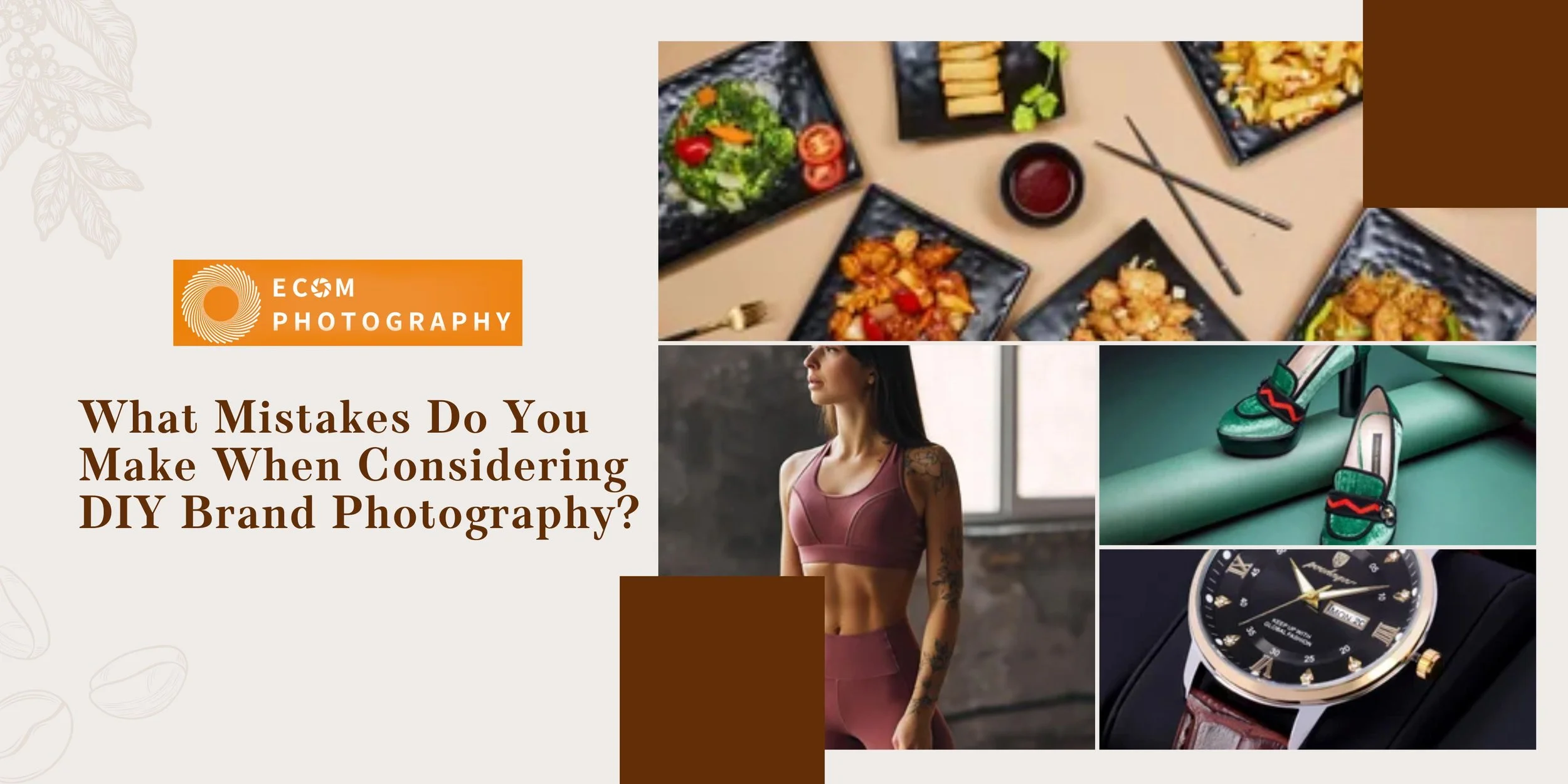 What Mistakes Do You Make When Considering DIY Brand Photography?