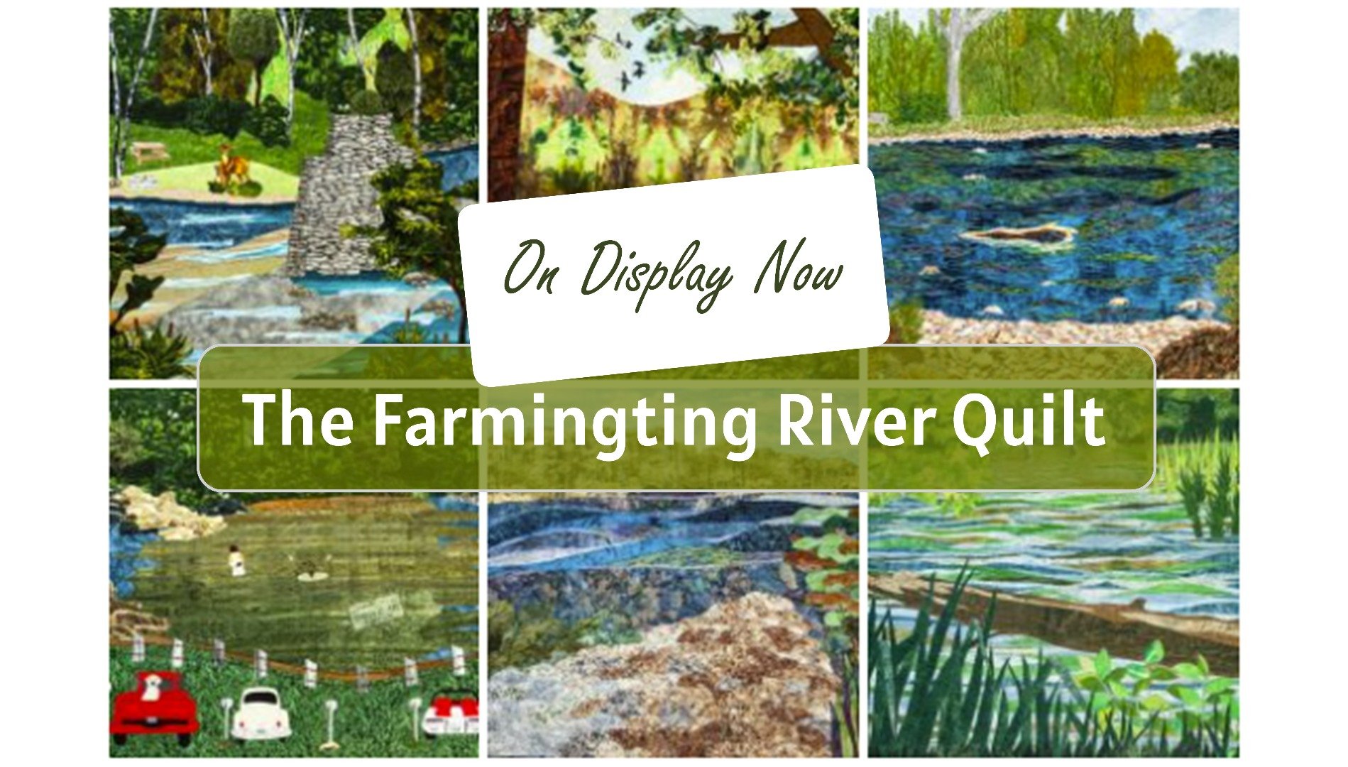 The Farmington River Quilt Project