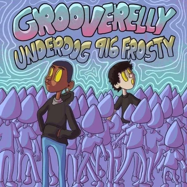 Grooverelly Links With 916Frosty And The Underd0g For “Icantunderstandme”