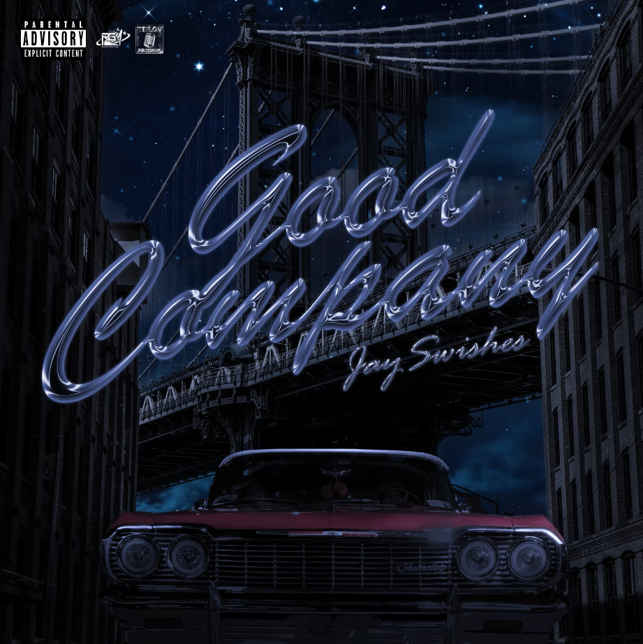 Jay Swishes Rising To The Top With New Track “Good Company”