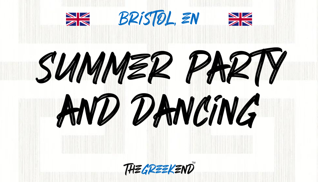 🇬🇧 Summer Party and Dancing in Bristol 🇬🇧