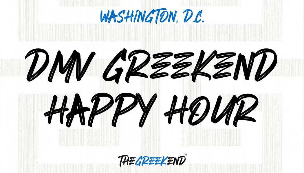 DMV Greekend Happy Hour