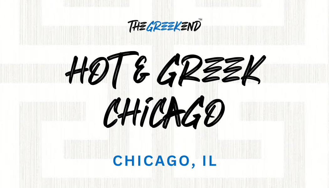 Hot &amp; Greek Chicago by TheGreekend