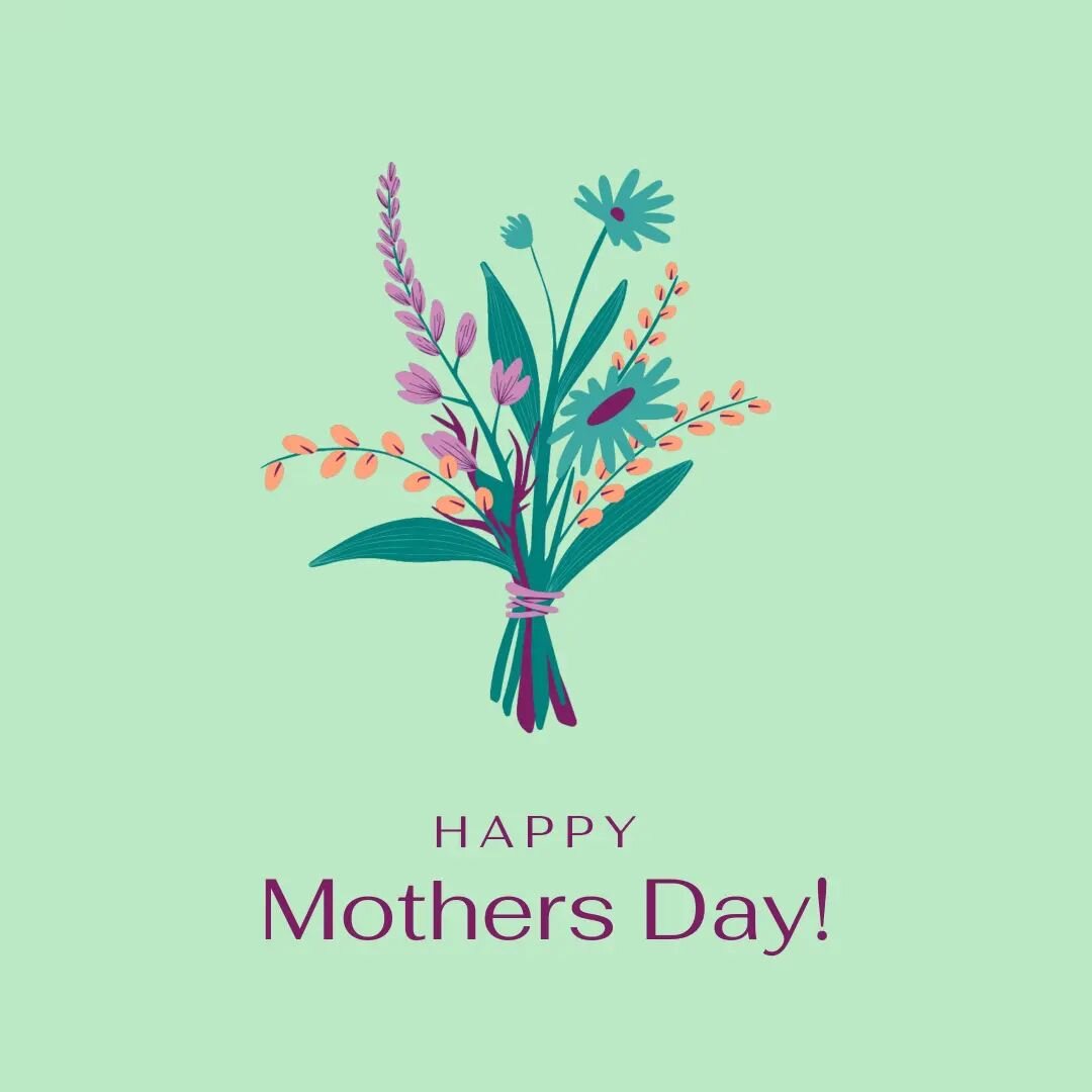 Wishing a happy mother's day to my clients and doulas who are supporting those mothers!