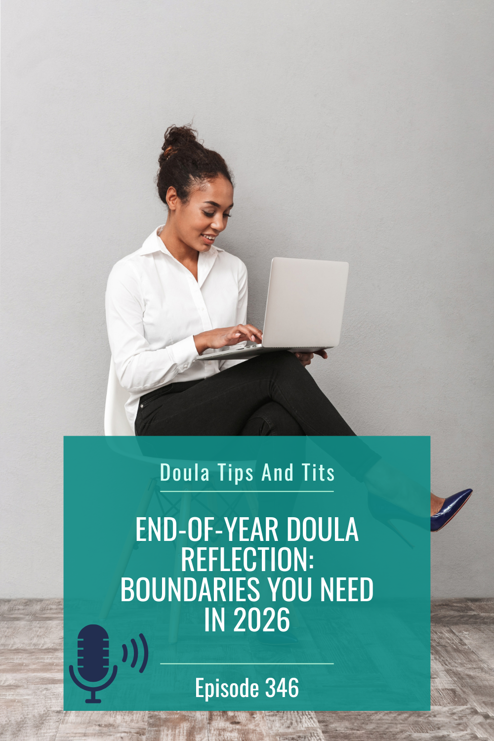 End-of-Year Doula Reflection: Boundaries you need in 2026