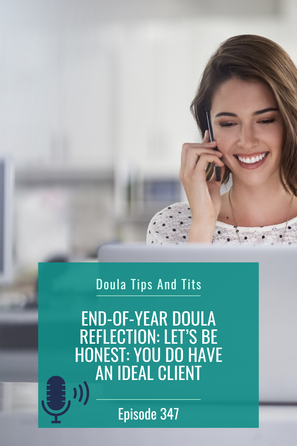 End-of-Year Doula Reflection: Let’s Be Honest: You DO Have an Ideal Client