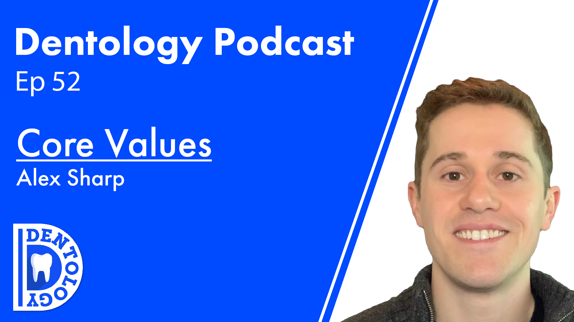 //ALEX SHARP - CORE VALUES E52