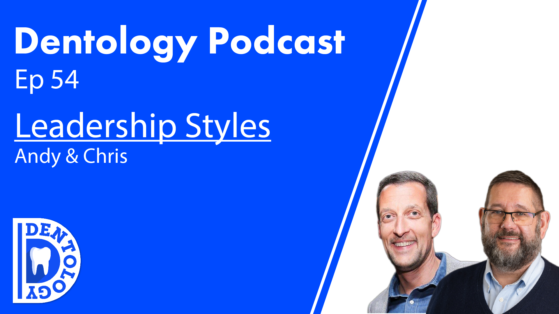 //ANDY &amp; CHRIS - LEADERSHIP STYLES E54